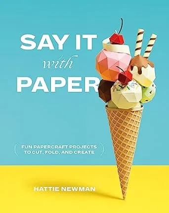 Say It With Paper – Creatieve papieren projecten