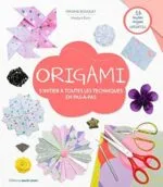 Origami - Iniciación a todas las técnicas paso a paso (Virginie Bouquet)